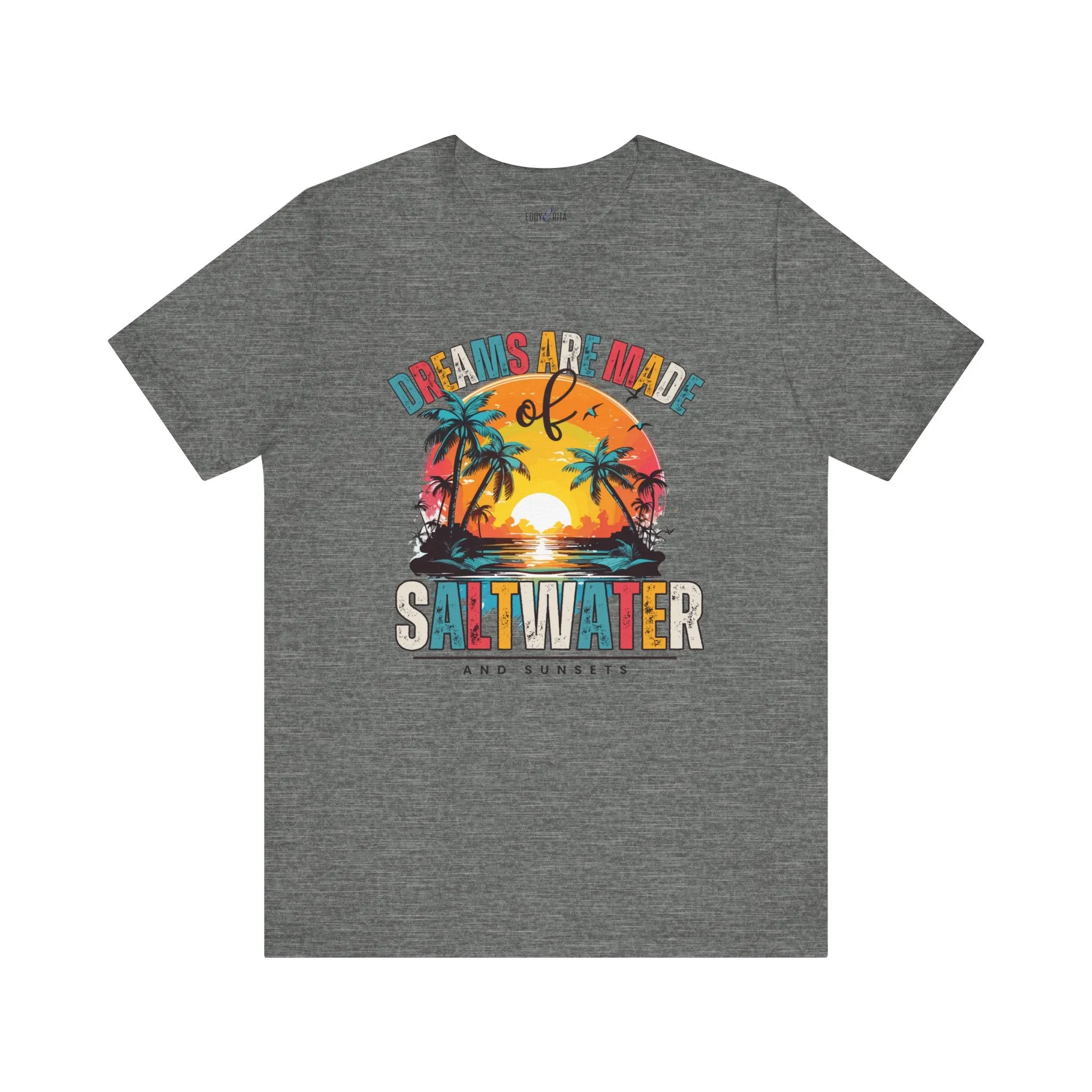 Dreams Are Made of Saltwater and Sunsets Women's Bella Canvas Tee - Coastal Comfort Statement