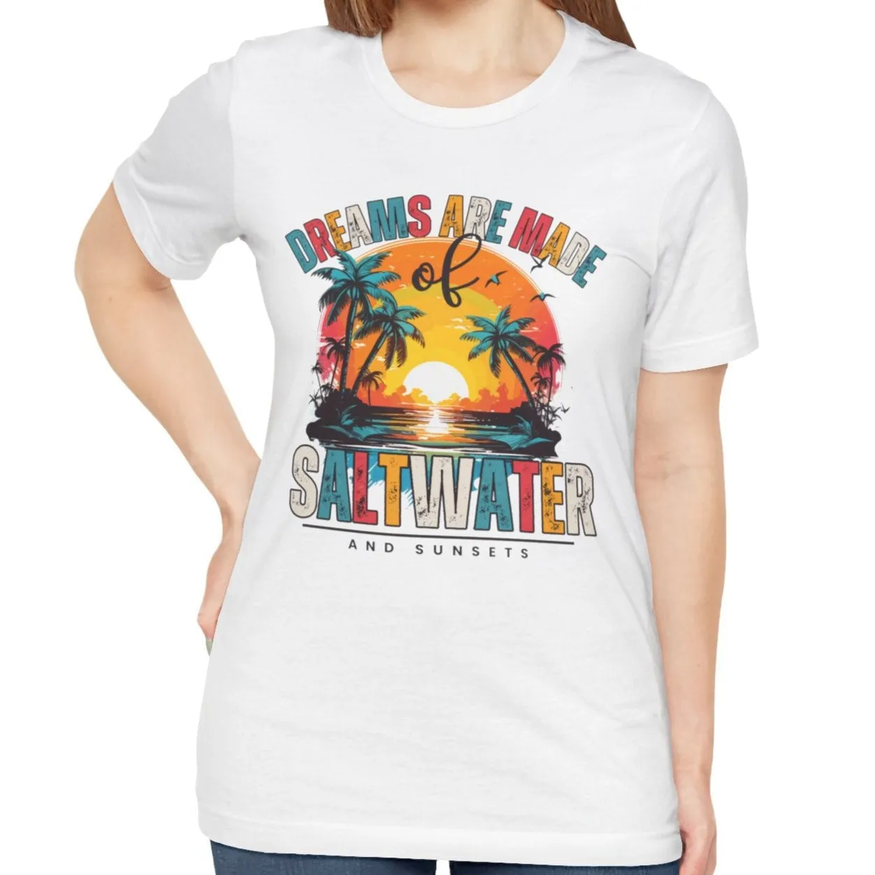 Dreams Are Made of Saltwater and Sunsets Women's Bella Canvas Tee - Coastal Comfort Statement