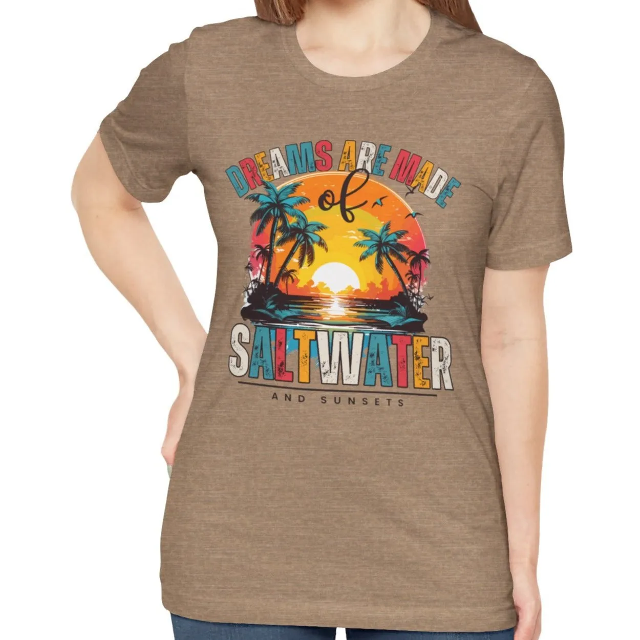 Dreams Are Made of Saltwater and Sunsets Women's Bella Canvas Tee - Coastal Comfort Statement