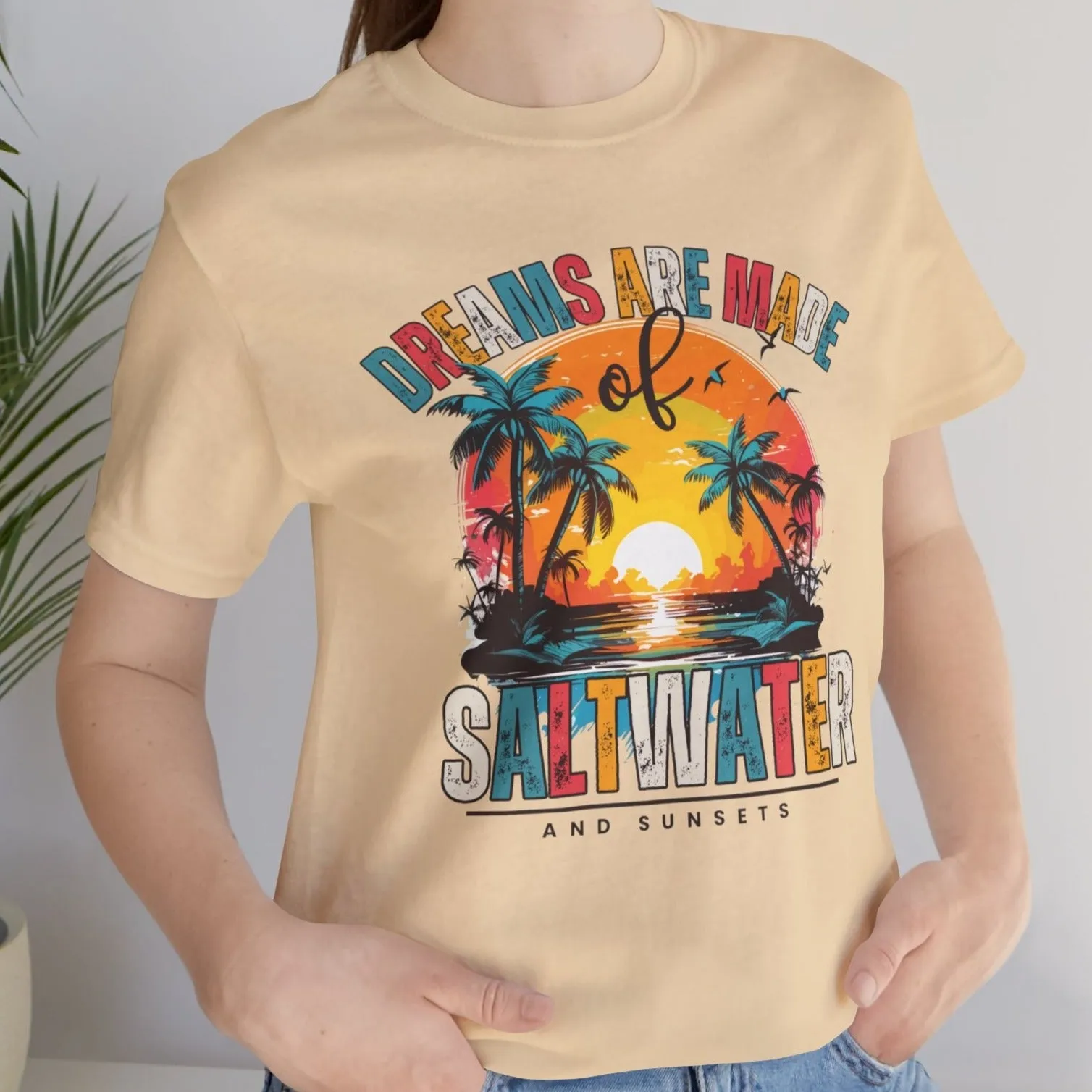 Dreams Are Made of Saltwater and Sunsets Women's Bella Canvas Tee - Coastal Comfort Statement